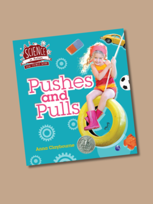 Science in Action Pushes and Pulls